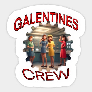 Galentines crew Sticker